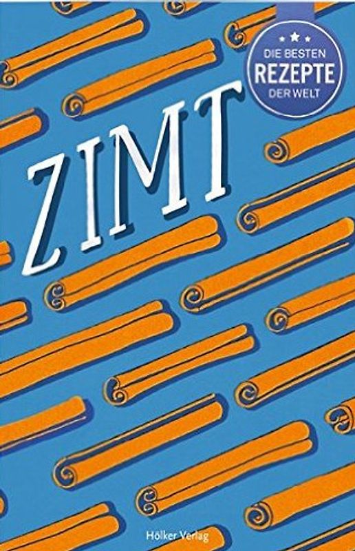 Die besten Rezepte der Welt - Zimt