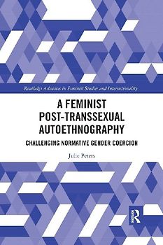 A Feminist Post-transsexual Autoethnography