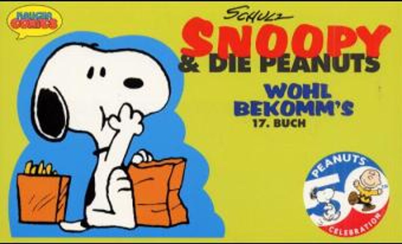 Snoopy & Die Peanuts / Wohl bekomm's