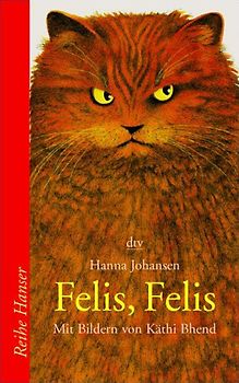 Felis, Felis. Eine Katergeschichte