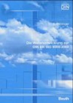 Die Weiterentwicklung zur DIN EN ISO 9000:2000