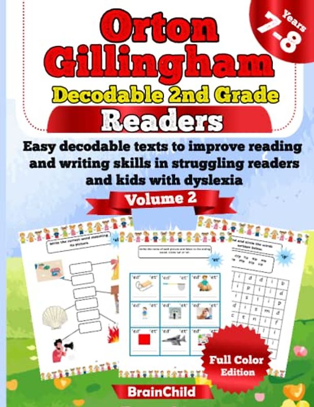 Orton Gillingham Decodable 2nd Grade Readers . Easy decodable texts to improve reading and writing skills in struggling readers and kids with dyslexia. Volume 2. Grade 2. Full Color Edition.