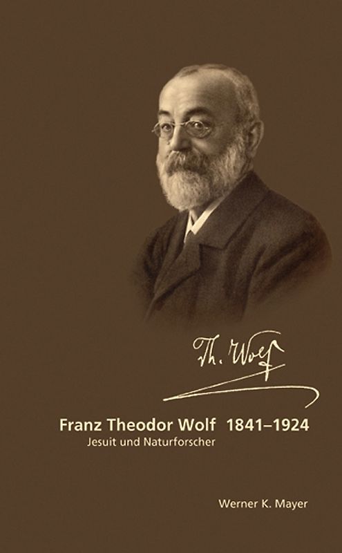 Franz Theodor Wolf 1841 - 1924