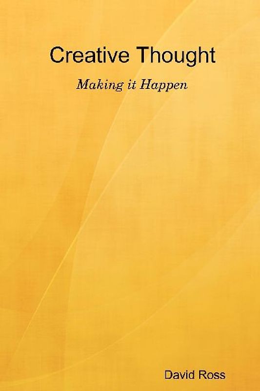 Creative Thought - Making It Happen