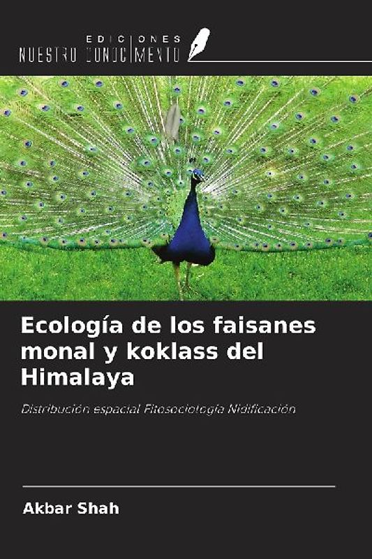 Ecología de los faisanes monal y koklass del Himalaya