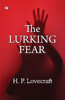 The Lurking Fear