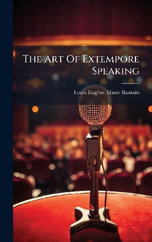 The Art Of Extempore Speaking