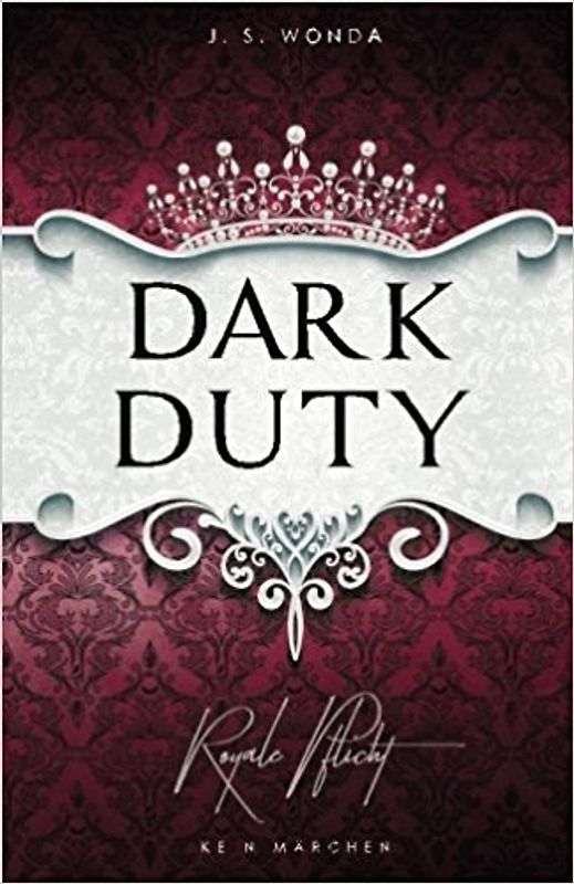Dark Prince: Band 4 - Dark Duty - Royale Pflicht - J.S. Wonda