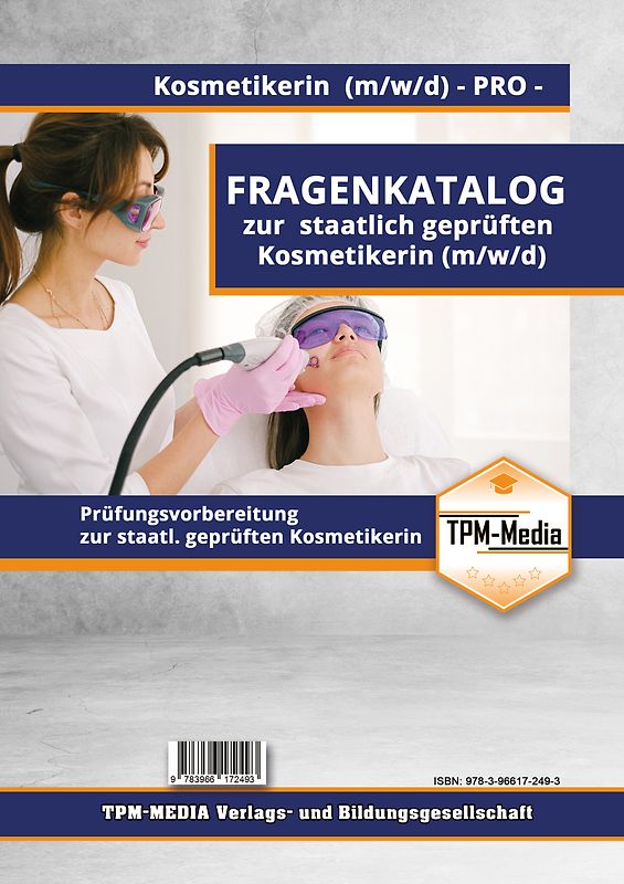 Staatl. geprüfter Kosmetiker/in&nbsp;(m/w/d) Fragenkatalog (Buch-/Printversion) incl. Lösungsbogen