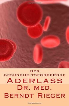 Der gesundheitsfördernde Aderlass