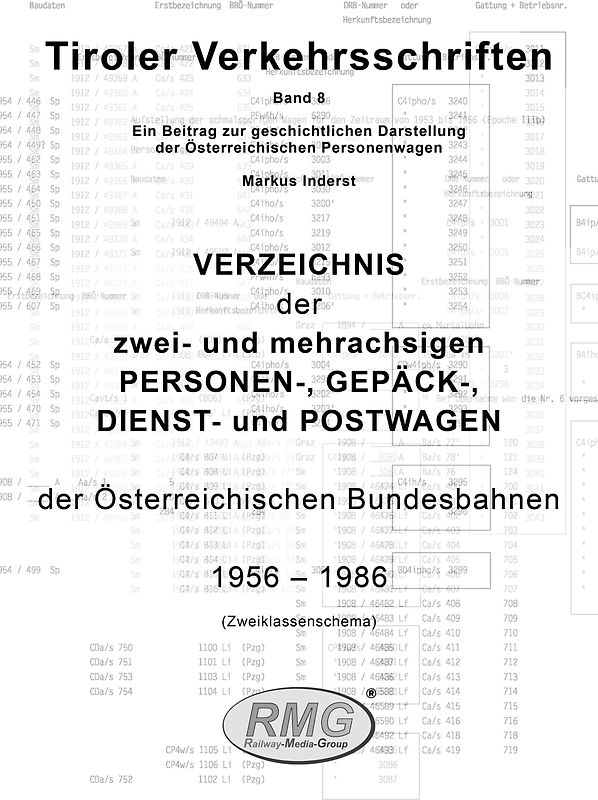 Tiroler Verkehrsschriften, Band 8: Verzeichnis der zwei- und mehrachsigen PERSONEN-, GEPÄCK- und DIENST WAGEN der Österreichischen Bundesbahnen 1956 – 1986 (Zweiklassenschema)