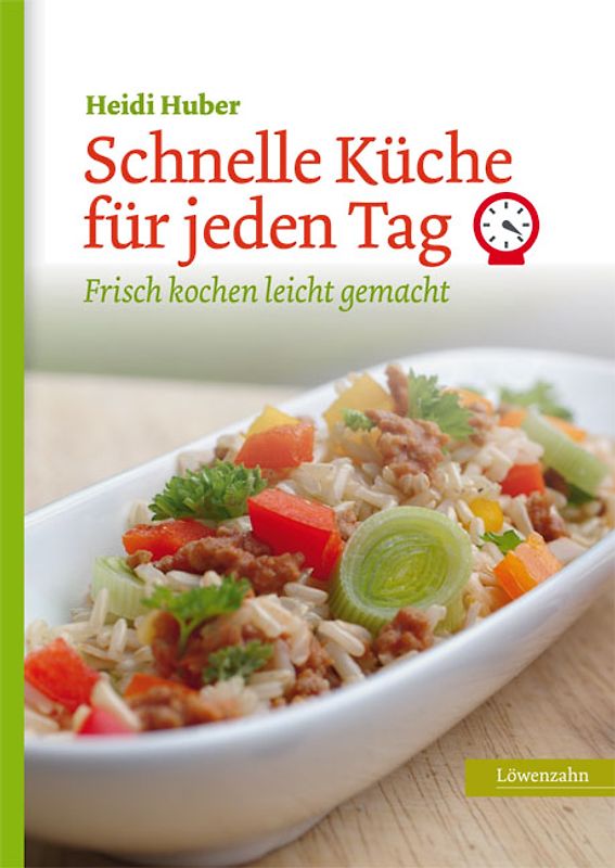 Schnelle Küche für jeden Tag
