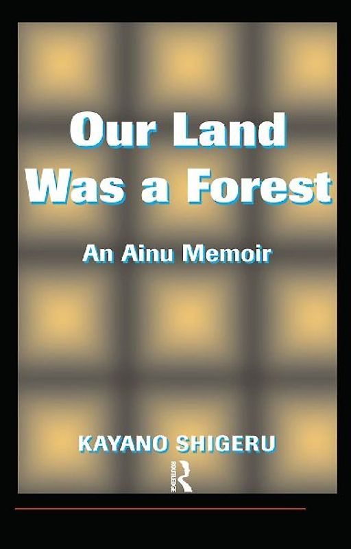 Our Land Was A Forest