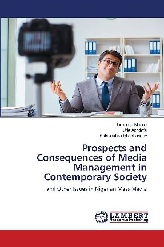 Prospects and Consequences of Media Management in Contemporary Society