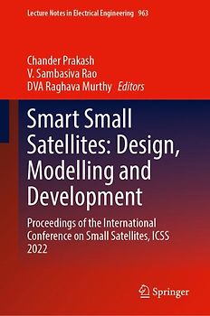 Smart Small Satellites: Design, Modelling and Development