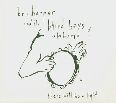 Ben Harper & The Blind Boys Of Alabama - There Will Be a Light