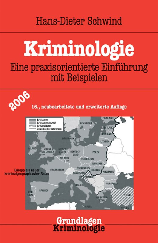 Kriminologie. Eine praxisorientierte Einführung mit Beispielen