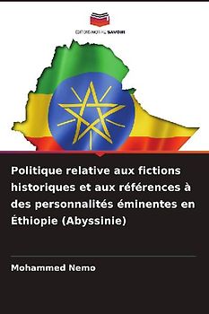 Politique relative aux fictions historiques et aux références à des personnalités éminentes en Éthiopie (Abyssinie)