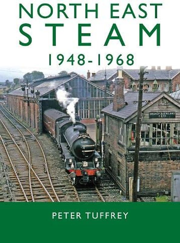 North East Steam 1948-1968