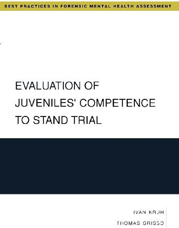 Evaluation of Juveniles' Competence to Stand Trial