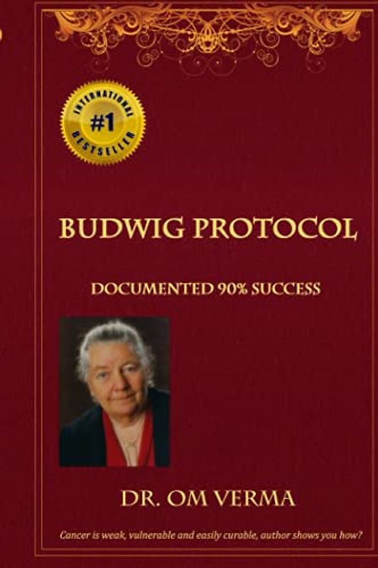 Budwig Protocol: Cancer is weak, vulnerable and easily curable, this book shows you how! (Budwig Wellness)