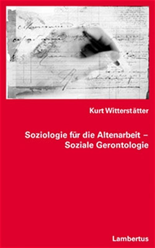 Soziologie für die Altenarbeit - Soziale Gerontologie