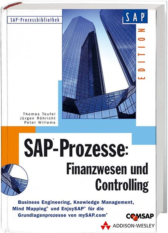SAP-Prozesse: Finanzwesen Controlling. Grundlagenprozesse von "mySAP.com"
