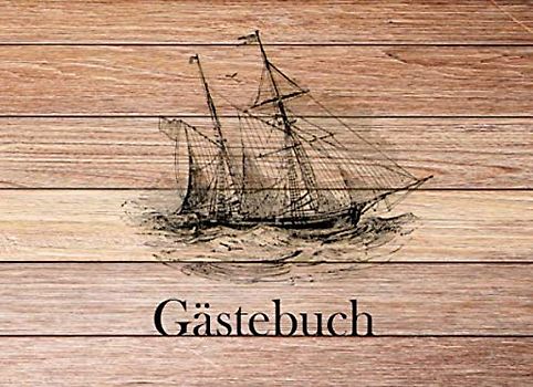 Gästebuch: Ferienhaus Gästebuch I Besucherbuch I Ferienwohnung I Segelboot I Jacht I Segelschiff