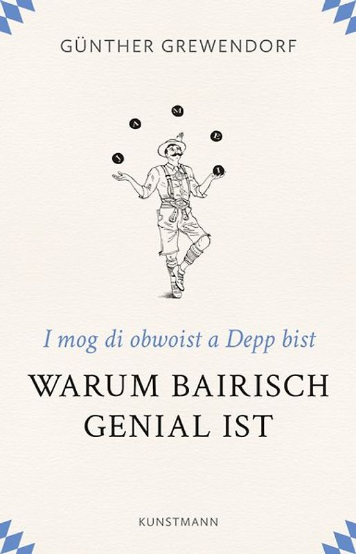 Warum Bairisch genial ist