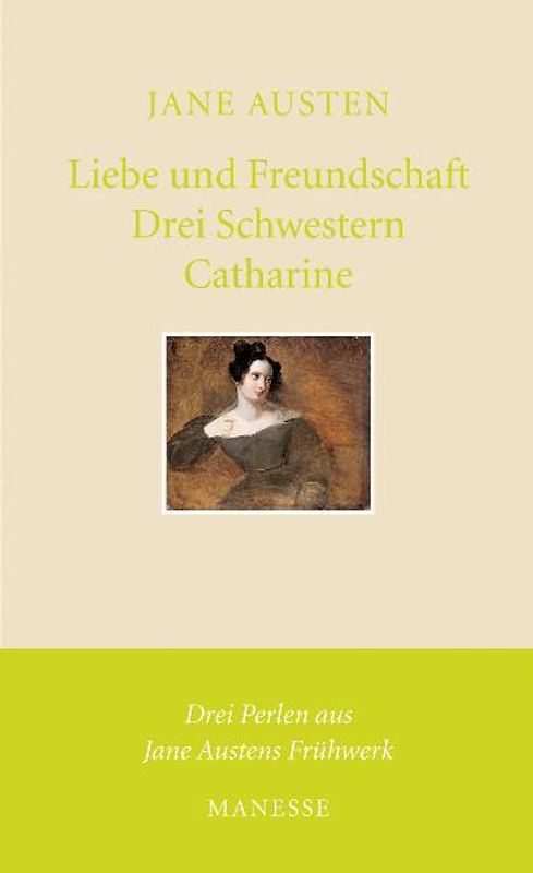 Liebe und Freundschaft, Drei Schwestern, Catharine