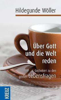 Über Gott und die Welt reden