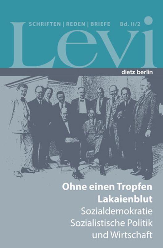 Levi - Gesammelte Schriften, Reden und Briefe / Gesammelte Schriften, Reden und Briefe Band II/2