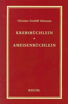 Krebsbüchlein. Ameisenbüchlein. Pädagogische Schriften I