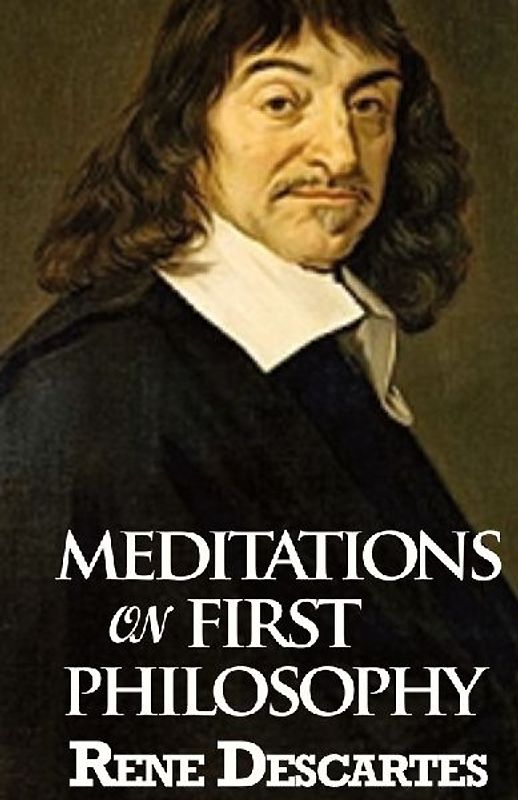 Meditations on First Philosophy