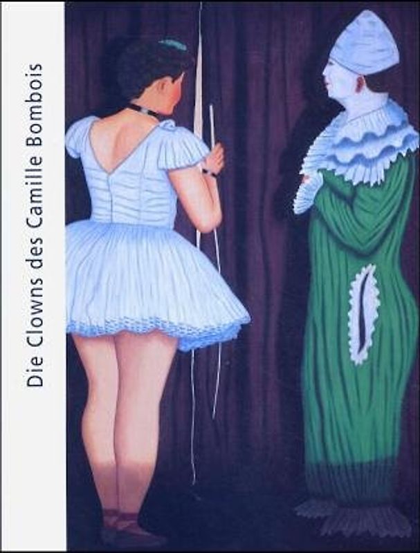 Die Clowns des Camille Bombois