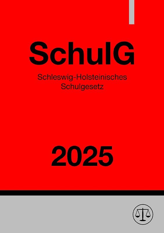 Schleswig-Holsteinisches Schulgesetz - SchulG 2025