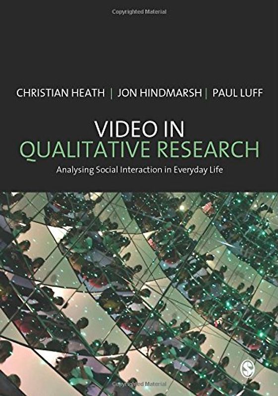 Video in Qualitative Research (Introducing Qualitative Methods)