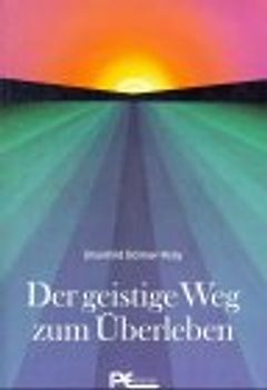 Der geistige Weg zum überleben
