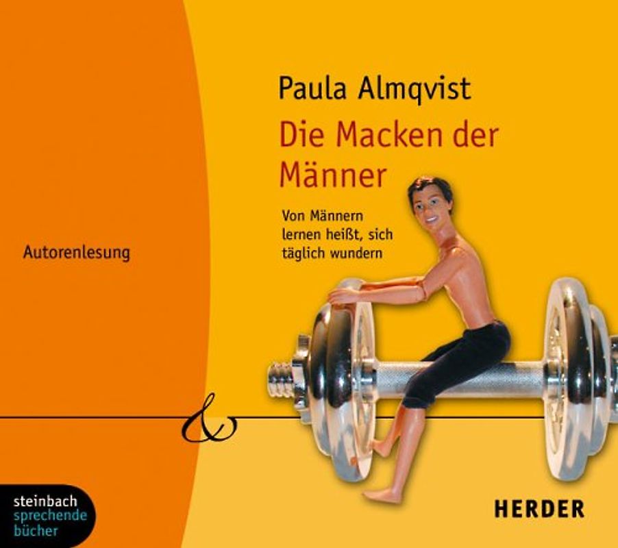 Die Macken der Männer. Von Männern lernen heisst, sich täglich wundern. Eine Auswahl. Autorenlesung