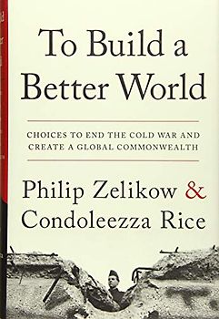 To Build a Better World: Choices to End the Cold War and Create a Global Commonwealth