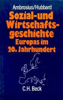 Sozial- und Wirtschaftsgeschichte Europas im 20. Jahrhundert