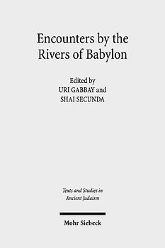 Encounters by the Rivers of Babylon