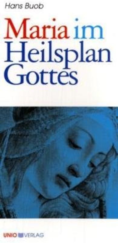 Maria im Heilsplan Gottes