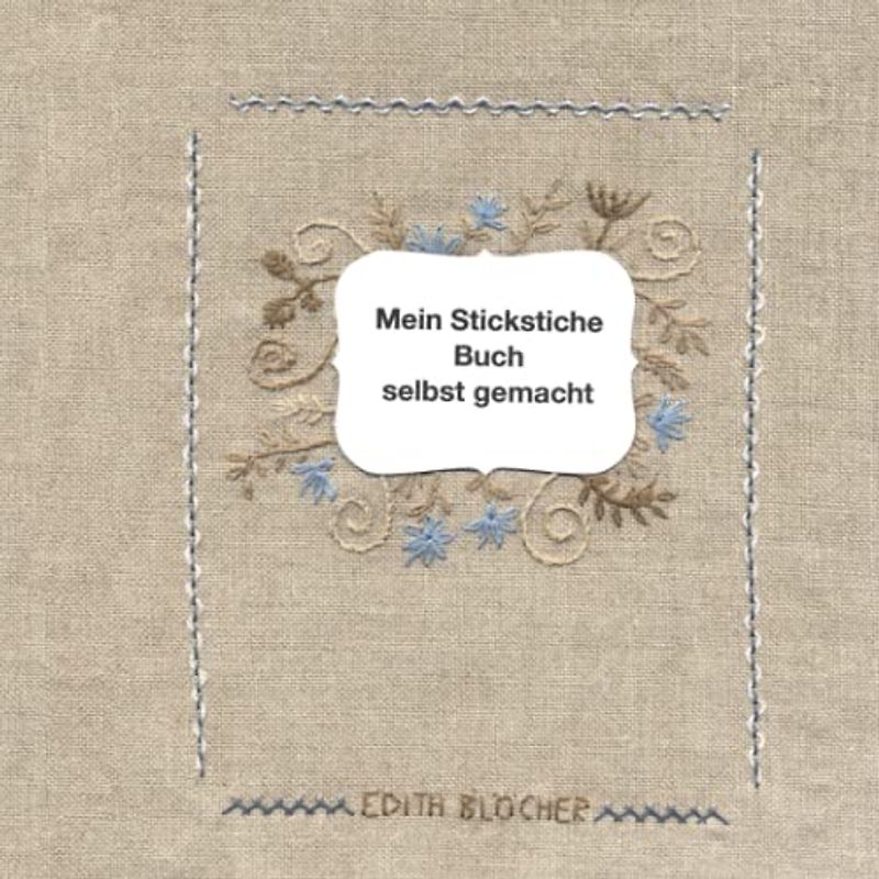 Mein Stickstiche Buch selbst gemacht