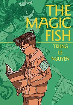 The Magic Fish: (A Graphic Novel)