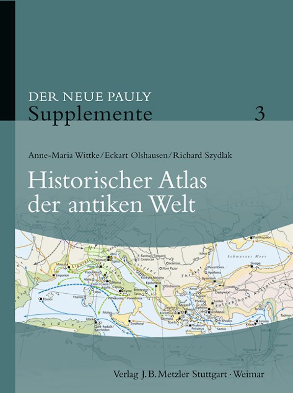 Der Neue Pauly - Supplemente. Gesamtausgabe I-VII / Historischer Atlas der antiken Welt