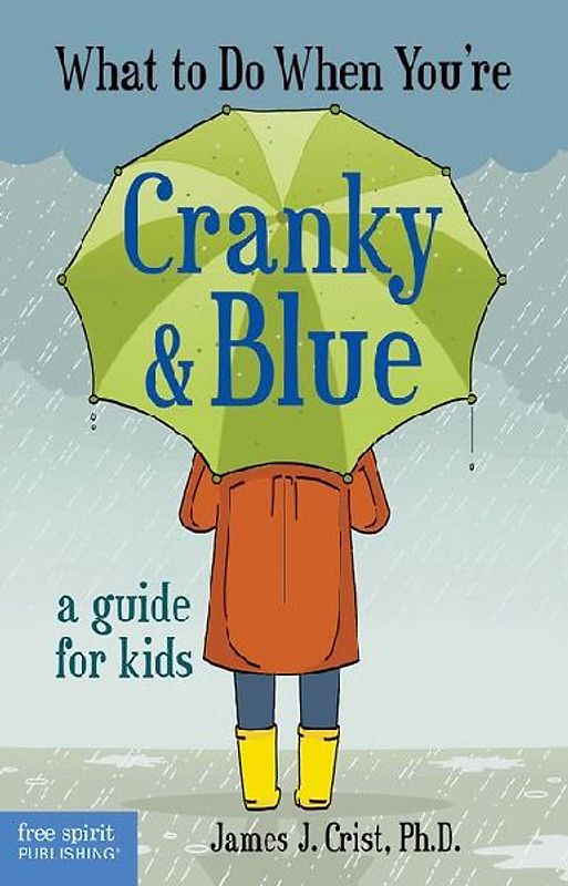 What to Do When You're Cranky & Blue