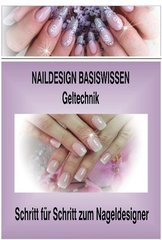 Naildesign Basiswissen Geltechnik