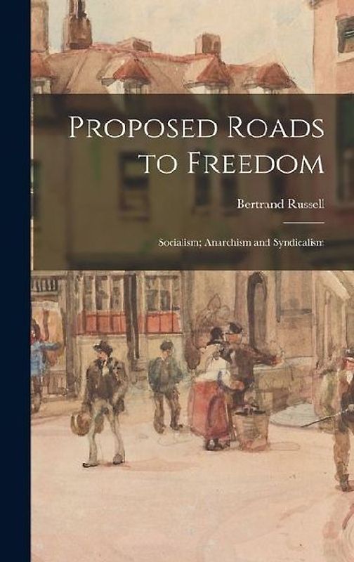 Proposed Roads to Freedom