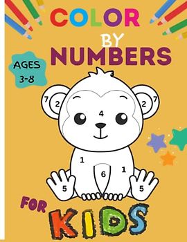 Color by numbers book for kids: ages 3-8